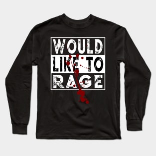 Warrior Class Barbarian Fantasy RPG I Would Like To Rage Long Sleeve T-Shirt